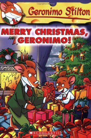 Book cover of Merry Christmas, Geronimo! by Geronimo Stilton, Elisabetta Dami