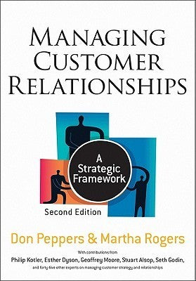 Book cover of Managing Customer Relationships: A Strategic Framework by Don Peppers, Martha Rogers