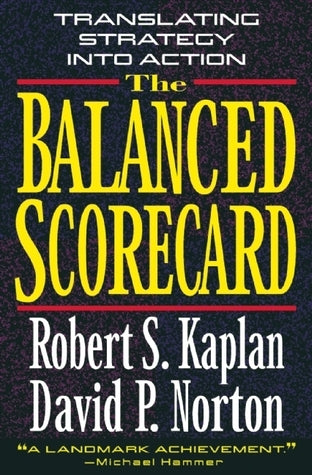 Book cover of The Balanced Scorecard: Translating Strategy Into Action by Robert S. Kaplan, David P. Norton