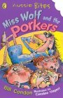 Book cover of Miss Wolf & The Porkers by Condon Bill