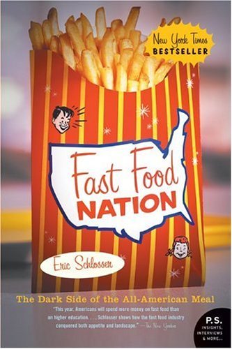 Book cover of Fast Food Nation: The Dark Side Of The All-American Meal by Eric Schlosser