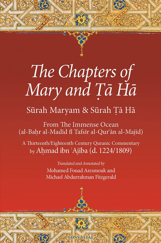 Book cover of The Chapters of Mary and Ta Ha: From The Immense Ocean by Ahmad Ibn 'Ajiba