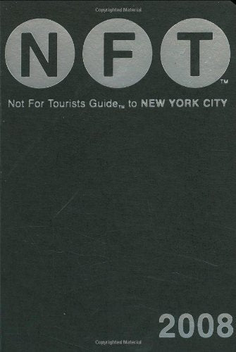 Book cover of Not For Tourists 2008 Guide To New York City by Jane Pirone