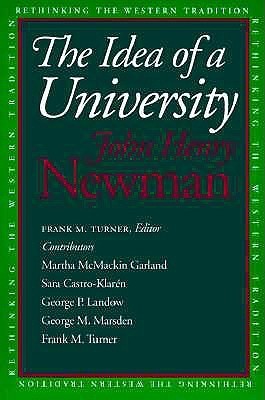 Book cover of The Idea of a University by John Henry Newman, Frank M. Turner (Ed.)