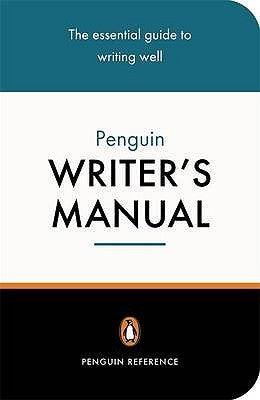 Book cover of Penguin Writer's Manual by Martin H. Manser, Stephen Curtis