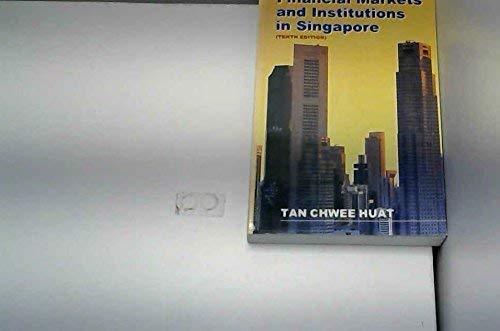 Book cover of Financial Markets And Institutions In Singapore by Tan Chwee Huat