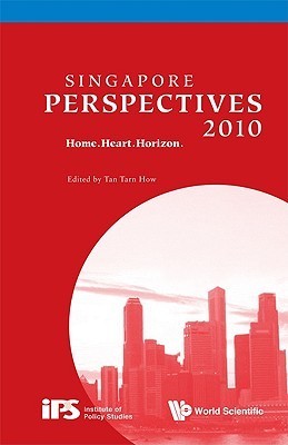 Book cover of Singapore Perspectives 2010: Home.Heart.Horizon by Young-Soo Kwon