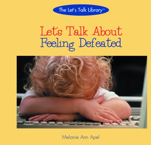 Book cover of Let's Talk About Feeling Defeated by Melanie Ann Apel