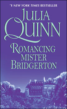 Book cover of Romancing Mister Bridgerton by Julia Quinn