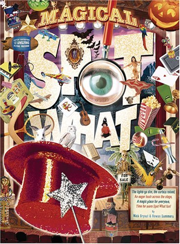 Book cover of Spot What Magical by Nick  Bryant, Rowan Summers