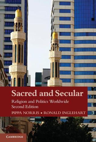 Book cover of Sacred And Secular: Religion And Politics Worldwide by Pippa Norris, Ronald Inglehart