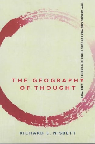 Book cover of The Geography of Thought by Richard E. Nisbet