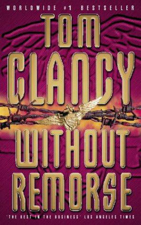 Book cover of Without Remorse by Tom Clancy