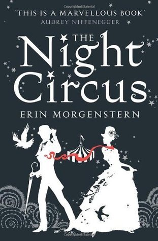 Book cover of The Night Circus by Erin Morgenstern