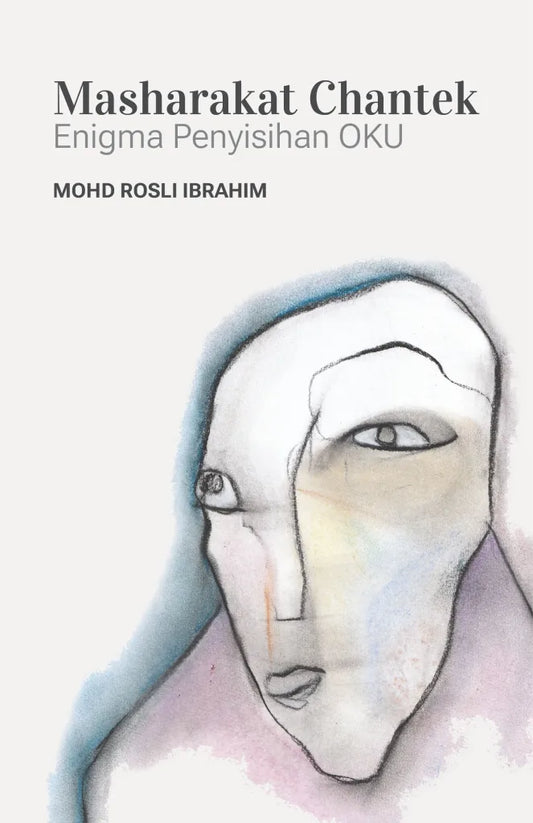 Book cover of Masharakat Chantek: Enigma Penyisihan Oku by Mohd Rosli Ibrahim