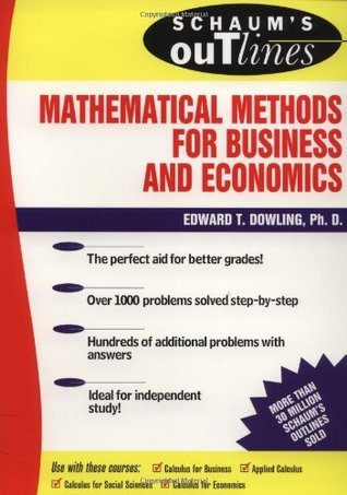 Book cover of Schaum's Outline of Mathematical Methods for Business and Economics by Edward T. Dowling