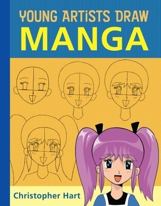 Book cover of Young Artists Draw Manga by Christopher          Hart