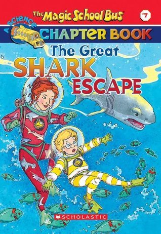 Book cover of The Great Shark Escape by Jennifer   Johnston, Ted Enik (Illus.), Joanna Cole (Series Creator), Bruce Degen
