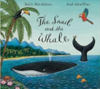 Book cover of The Snail And The Whale by Julia Donaldson