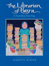 Book cover of The Librarian of Basra: A True Story from Iraq by Jeanette Winter