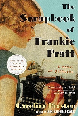 Book cover of The Scrapbook Of Frankie Pratt by Caroline Preston