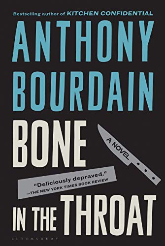 Book cover of Bone In The Throat by Anthony Bourdain