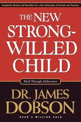 Book cover of The New Strong-Willed Child by James C. Dobson
