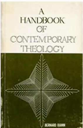 Book cover of A Handbook Of Contemporary Theology by Bernard Ramm