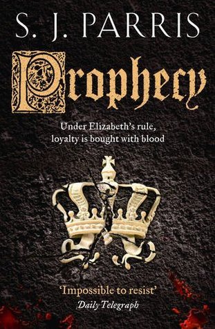 Book cover of Prophecy by S.J. Parris