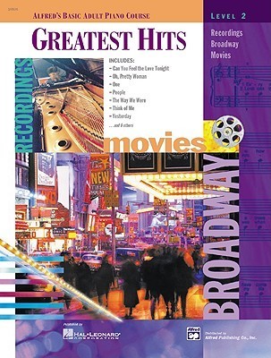 Book cover of Alfred's Basic Adult Piano Course Greatest Hits, Bk 2 by Alfred Music (Ed.)