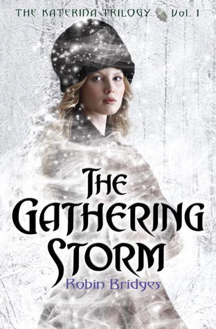 Book cover of The Gathering Storm by Robin Bridges