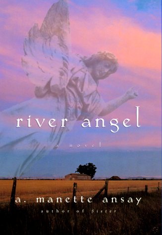 Book cover of River Angel by A. Manette Ansay
