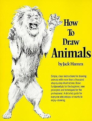 Book cover of How To Draw Animals by Jack Hamm