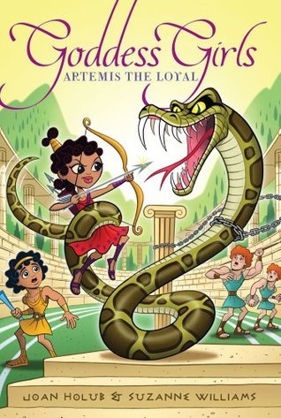 Book cover of Artemis The Loyal by Joan Holub, Suzanne Williams