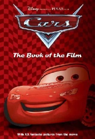 Book cover of Disney "Cars" Book Of Film by Lisa Papademetriou