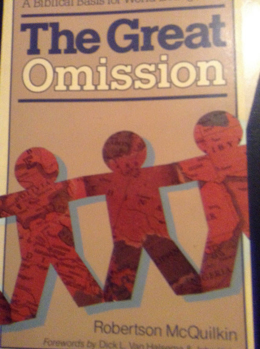 Book cover of The Great Omission by Robertson McQuilkin