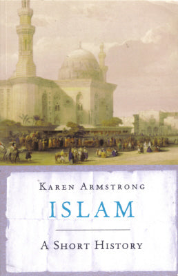 Book cover of Islam: A Short History by Karen Armstrong