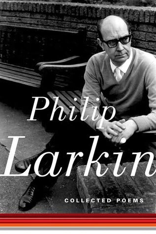 Book cover of Collected Poems by Philip Larkin, Anthony Thwaite (Ed.)