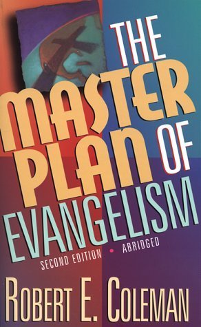 Book cover of Master Plan Of Evangelism, The by Robert E. Coleman