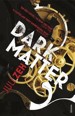 Book cover of Dark Matter by Juli Zeh, Christine Lo (Trans.)