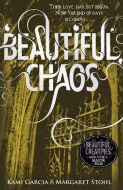 Book cover of Beautiful Chaos by Kami Garcia, Margaret Stohl