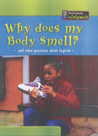 Book cover of Body Matters Why Does My Body Smell by Angela Royston