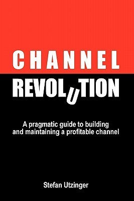 Book cover of Channel Revolution by Stefan Utzinger