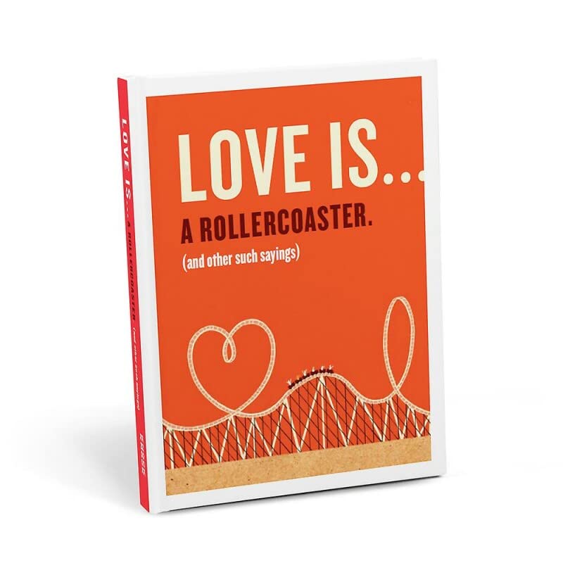 Book cover of Love Is ... A Roller Coaster (And Other Such Sayings) Book by Knock Knock