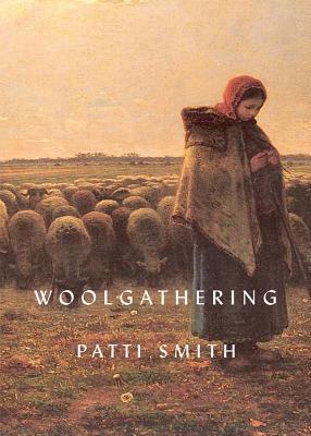 Book cover of Woolgathering by Patti Smith
