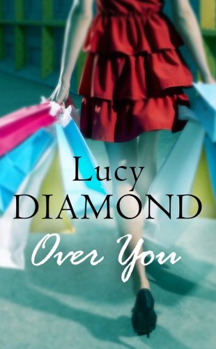 Book cover of Over You by Lucy Diamond