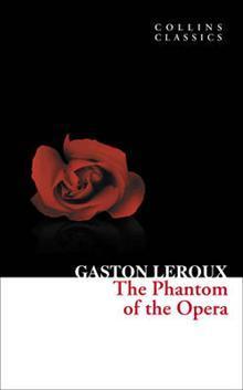 Book cover of The Phantom Of The Opera by Gaston Leroux