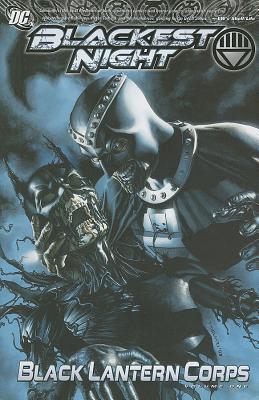 Book cover of Blackest Night - Black Lantern Corps 1 by James  Robinson, Peter J. Tomasi, J.T. Krul, Ed Benes (Illus.), Ardian Syaf (Illus.), Eddy Barrows (Illus.)