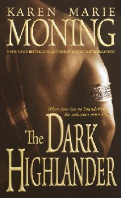 Book cover of The Dark Highlander by Karen Marie Moning