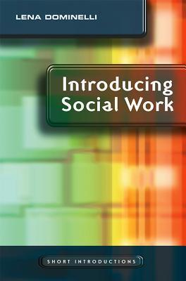 Book cover of Introducing Social Work by Lena Dominelli